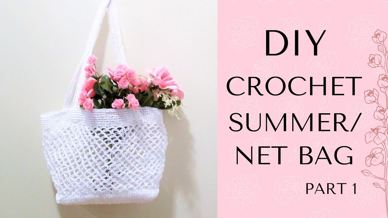 DIY Crochet Summer / Net Bag | Diamond Mesh Stitch part 1