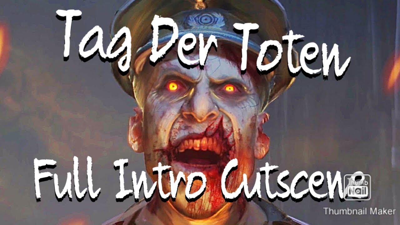 Tag Der Toten, Full intro cutscene.