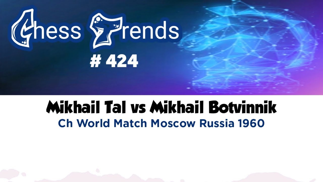 Mikhail Tal vs Mikhail Botvinnik. Ch World Moscow (Russia) 1960.
