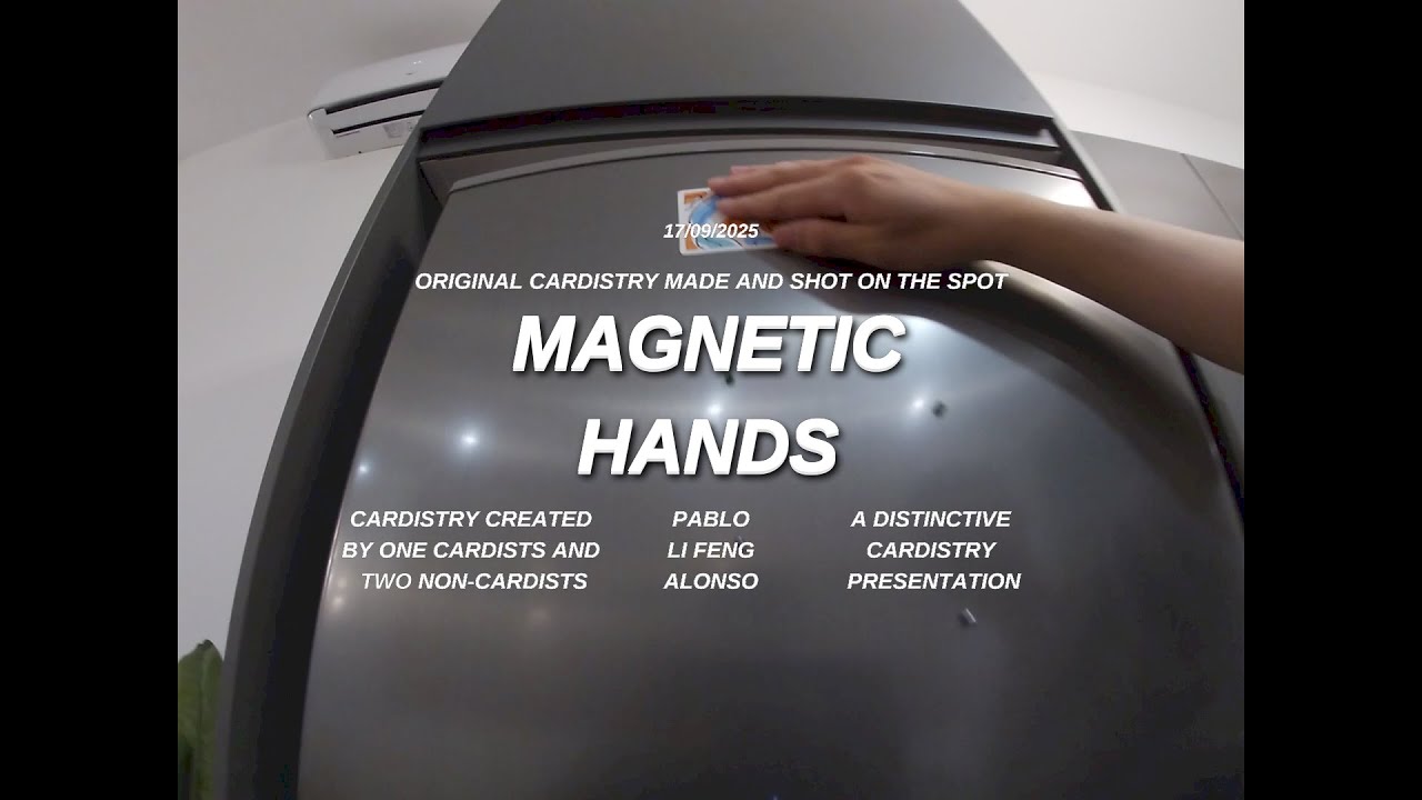"MAGNETIC HANDS" - Freehand Cardistry 2025
