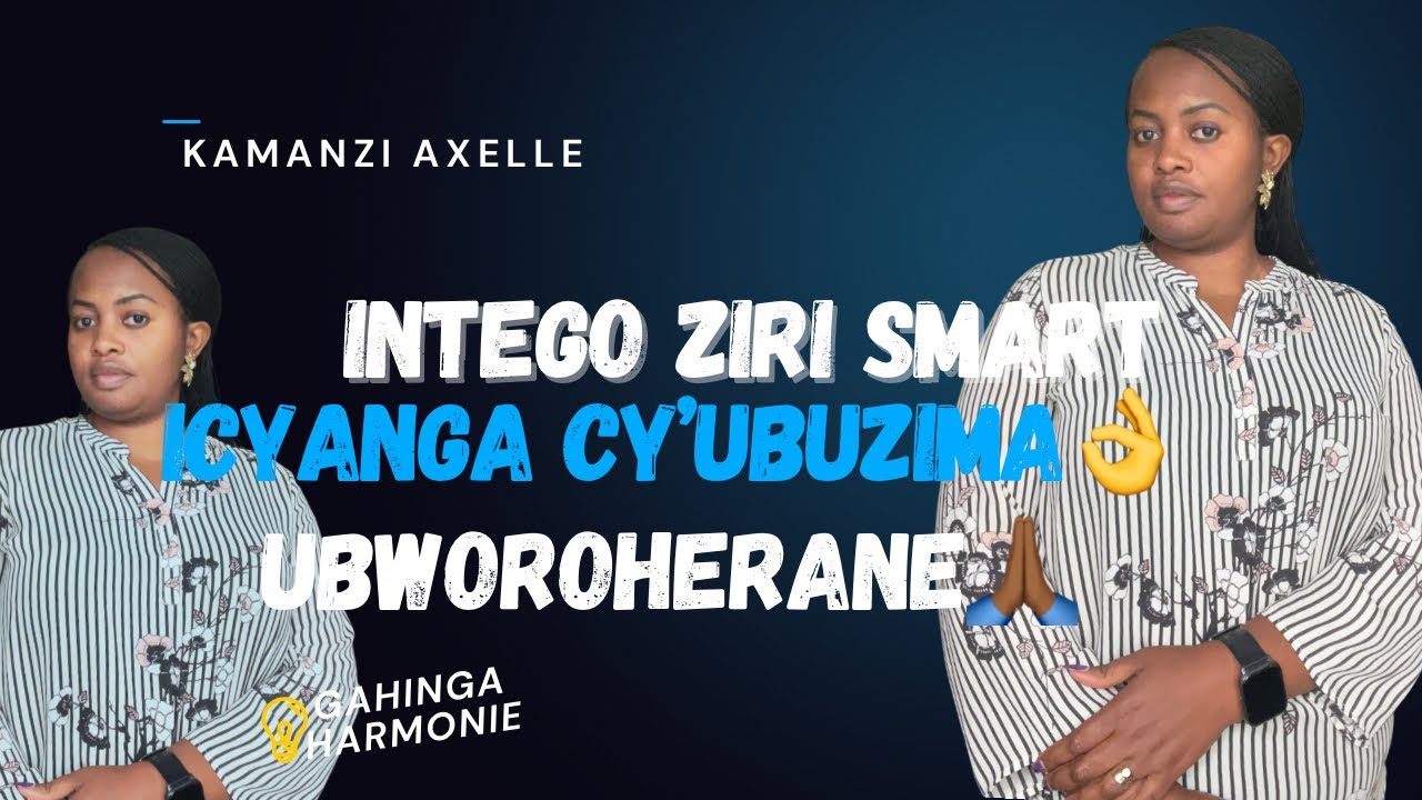 0005: INTEGO ZIRYOSHYA UBUZIMA