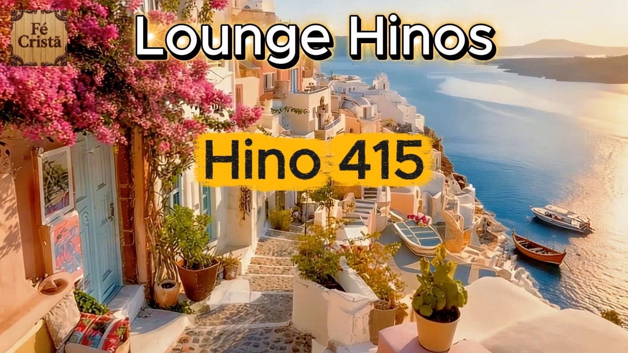 Hino 415 CCB - Lounge Hinos - Louvor