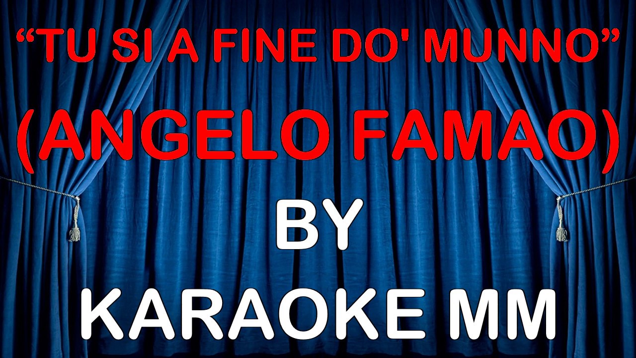 Angelo Famao - Tu si a fine do' munno CORI KARAOKE MM (fair use)