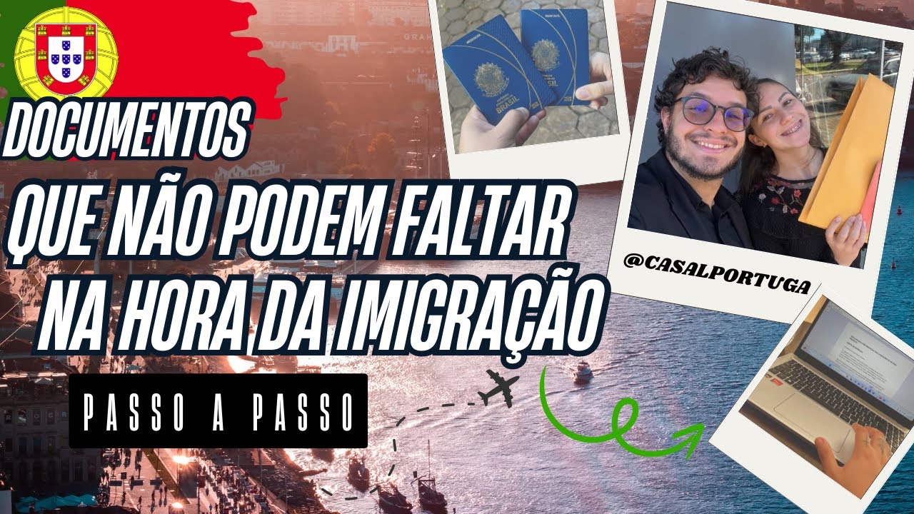 Documentos que n&atilde;o podem Faltar na hora da Imigra&ccedil;&atilde;o/ Portugal🇵🇹