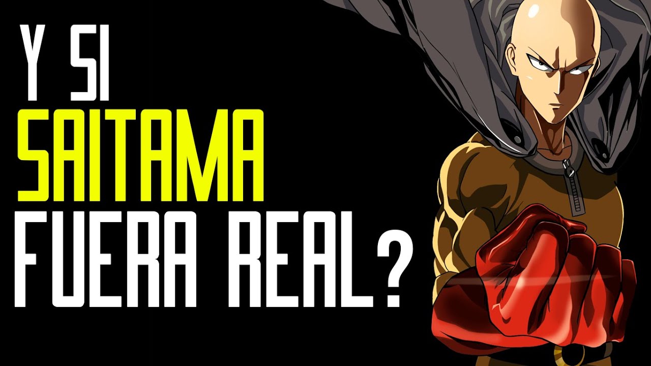 Y si SAITAMA EXISTIERA?