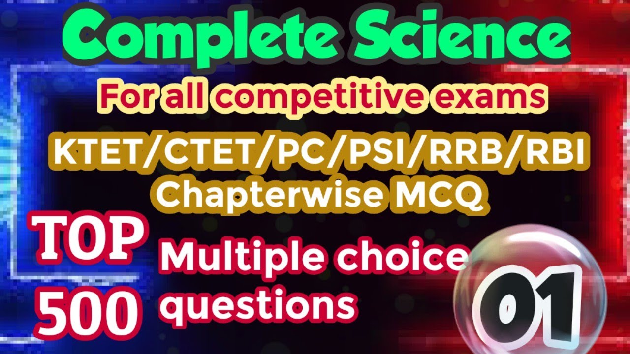 KTET/CTET || Science important questions || Top 500 questions || chapter wise MCQ's || PC/PSI || 01