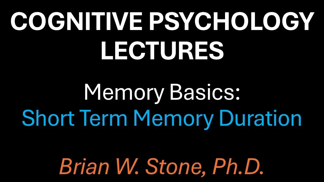 Когнитивная психология – Память, часть 3 – Продолжительность кратковременной памяти
