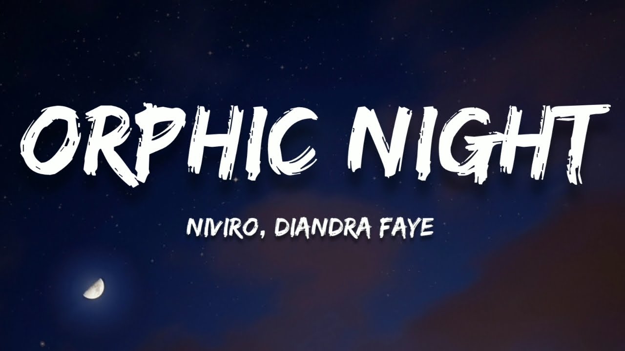 NIVIRO - Orphic Night (Lyrics)(feat. Diandra Faye)