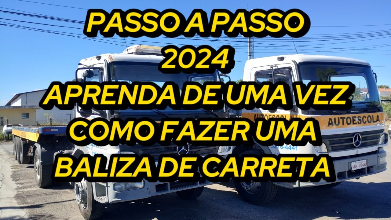 APRENDA O PASSO A PASSO PARA FAZER UMA BALIZA DE CARRETA E SER APROVADO NO EXAME DETRAN