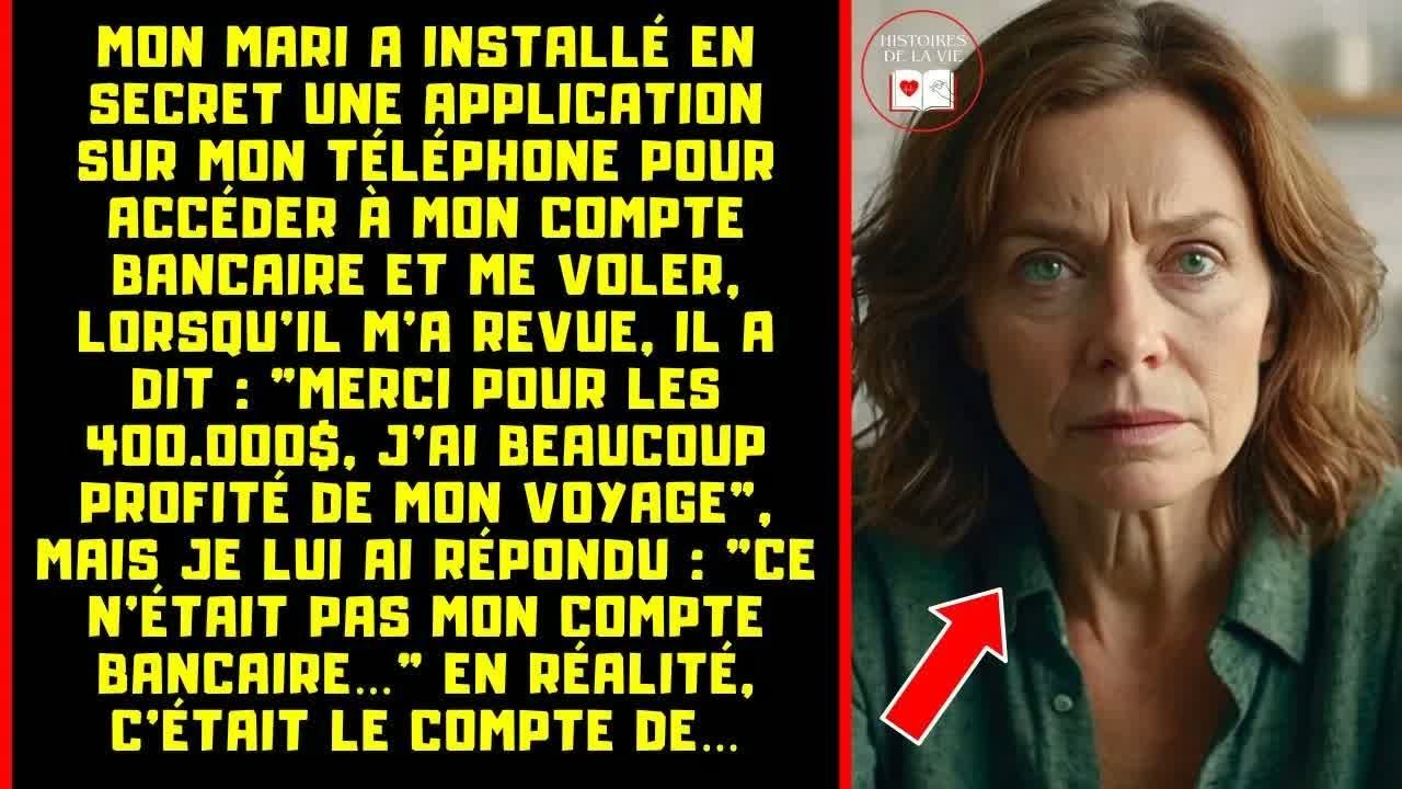 J’AI DÉCOUVERT QUE MON MARI AVAIT INSTALLÉ UNE APPLICATION SUR MON TÉLÉPHONE POUR ME VOLER DE L’ARG…