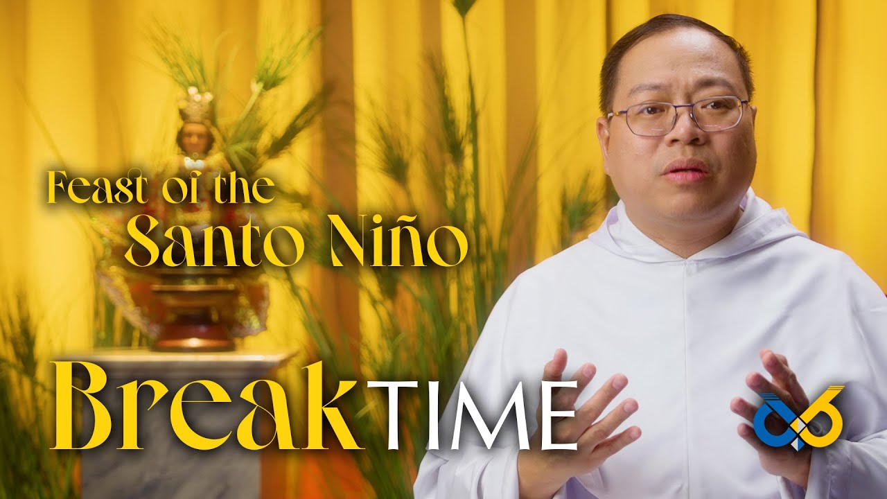 Break Time - January 18, 2026 - Feast of the Santo Niño with Rev. fr. Louie R. Coronel, O.P.