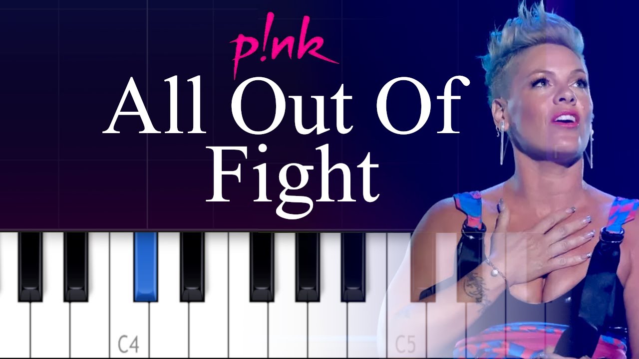 P!NK - All Out Of Fight (Piano Tutorial)