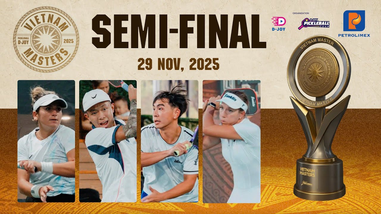 LIVESTREAM I BÁN KẾT  -  GIẢI VIETNAM MASTERS PETROLIMEX CUP 2025