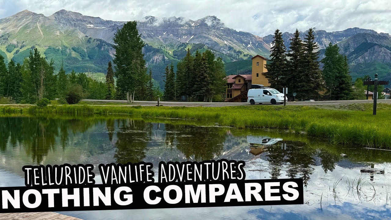 Telluride Vanlife Adventures | Nothing Compares To This Beautiful Place!