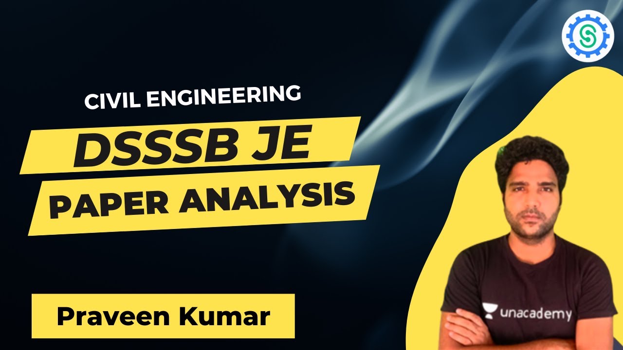 DSSSB JE Paper Analysis | DSSSB JE Civil | Praveen Kumar