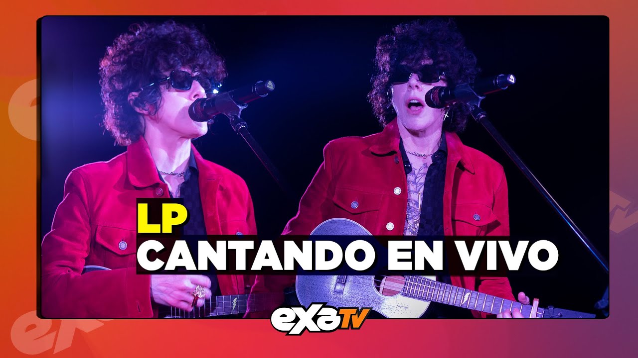 LP - Lost On You (en vivo) #TuNight / EXA TV