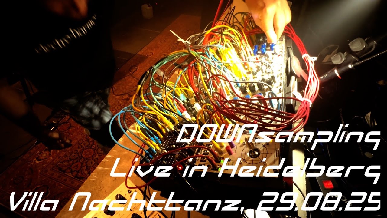 DOWNsampling : Modular Live Set - Heidelberg Villa Nachttanz 2025 - Cohesive Patch The Frequencies