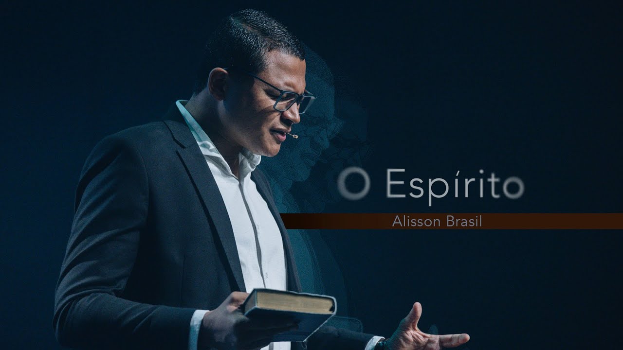 O Espírito I Pr. Alisson Brasil I Nova Semente