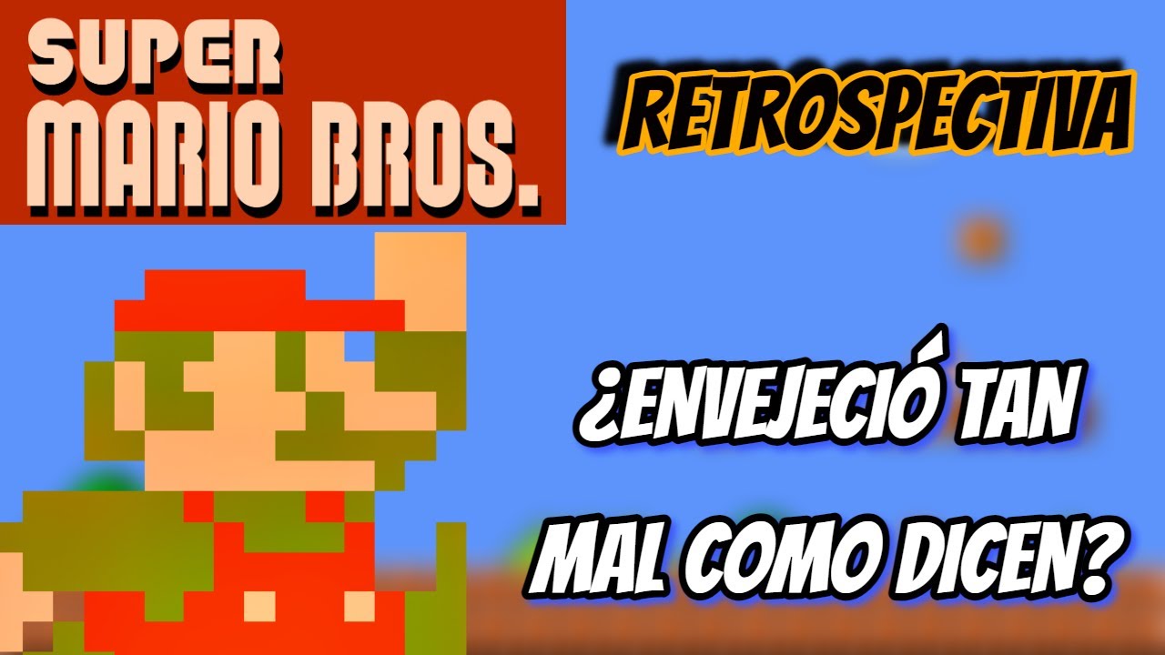 ¿Es SUPER MARIO BROS DIVERTIDO a día de hoy? | Retrospectiva