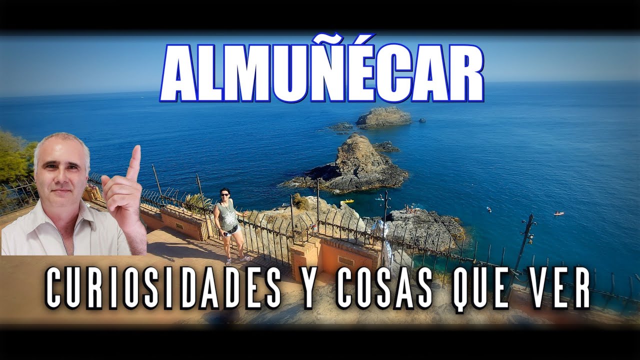 Almuñécar. Granada. Costa Tropical. Curiosidades y cosas que ver.