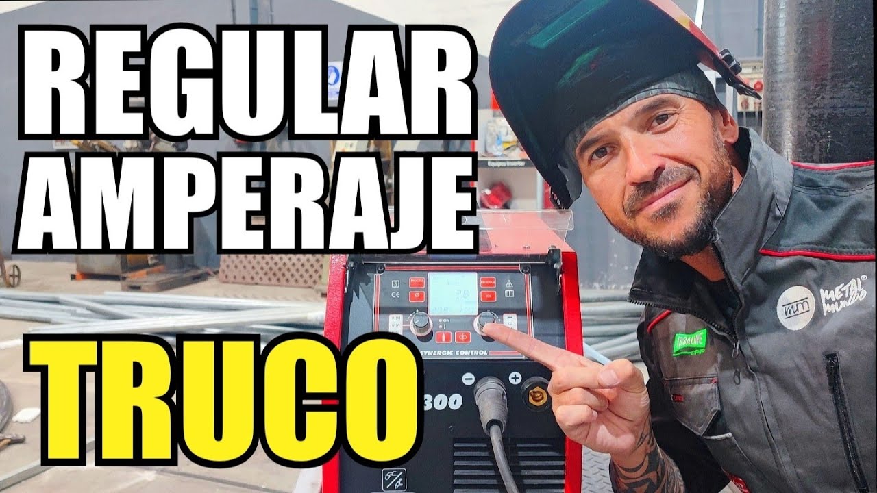 C&oacute;mo SOLDAR CON ELECTRODO, Regular AMPERAJE, Gu&iacute;a F&Aacute;CIL