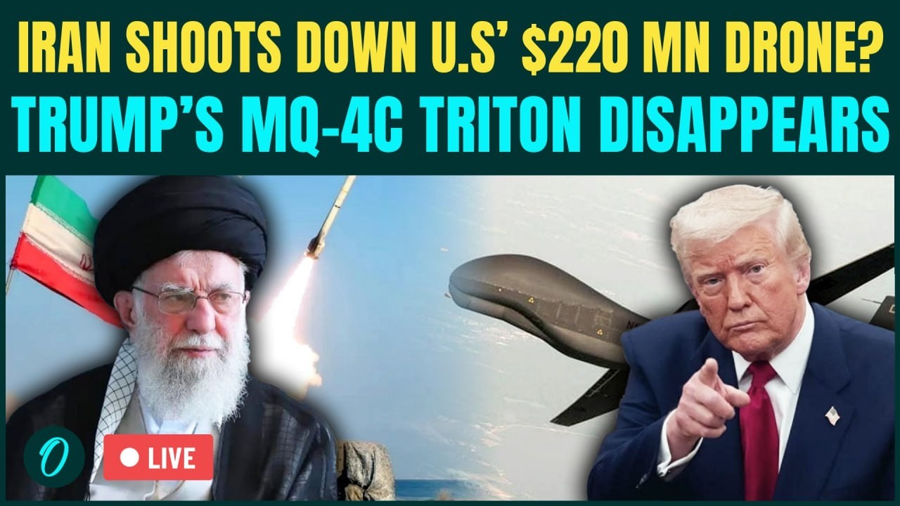 LIVE| Iran DOWNS U.S MQ-4C Drone- $220 MN US Drone Vanishes Over Strait Of Hormuz- Did Iran Hack It?
