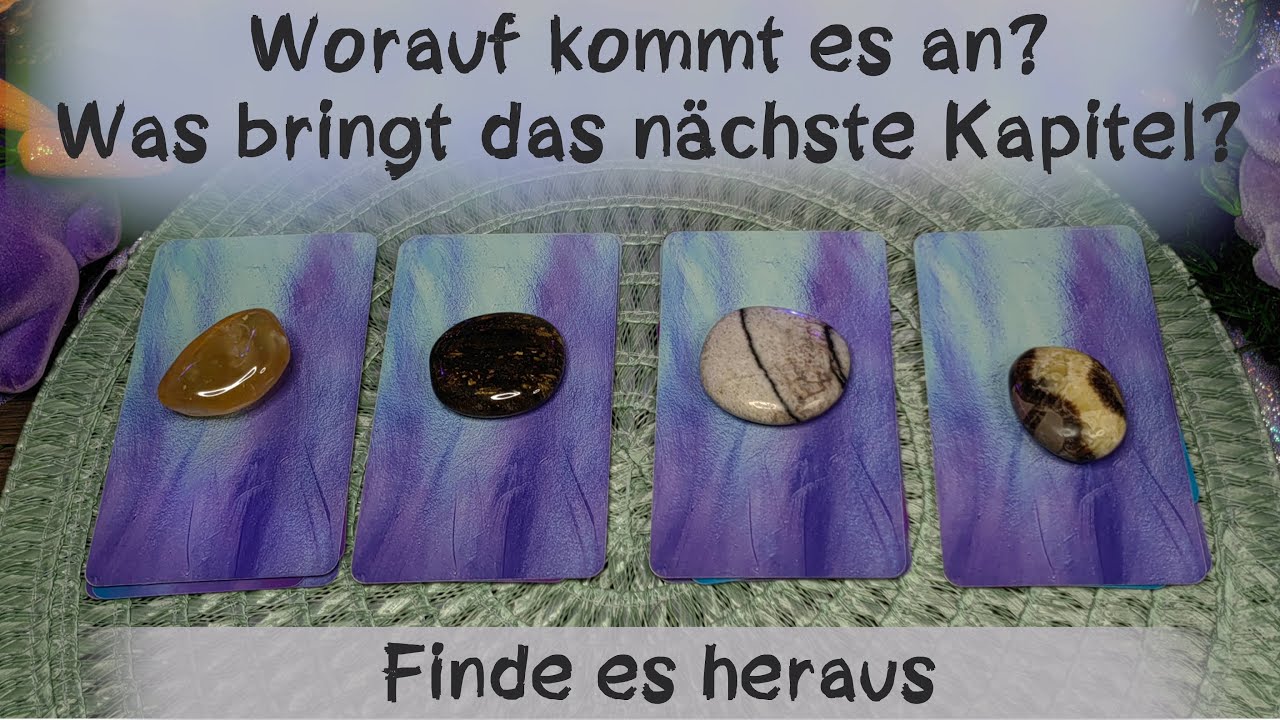 🔮 Worauf kommt es an? Was bringt das nächste Kapitel?🔮Zeitlos #auswahlorakel