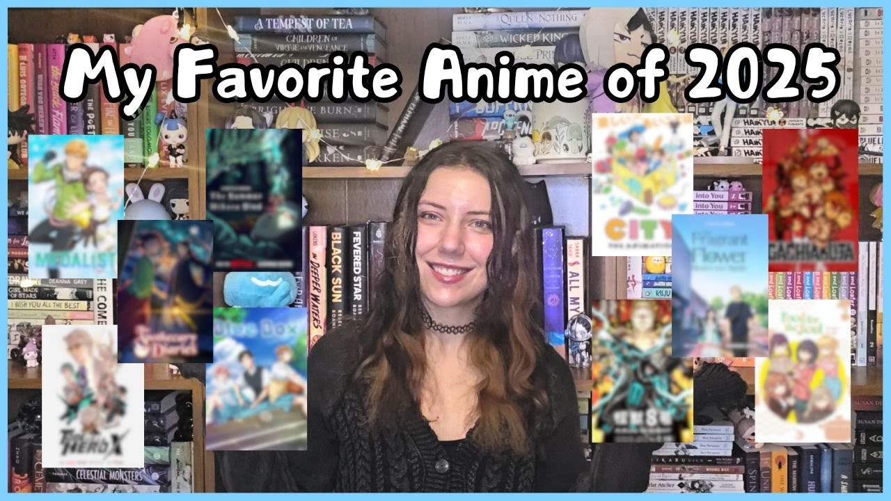 My Favorite Anime of 2025