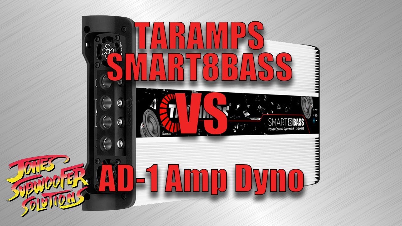 AD-1 Amp Dyno Taramps Smart8BASS by Jones Subwoofer Solutions JSS