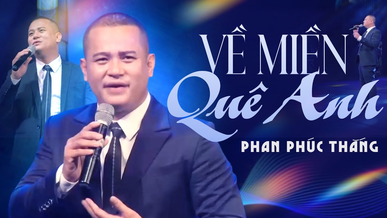 Về Miền Quê Anh - Phan Phúc Thắng | Tết Xuân Lộc Tài 4