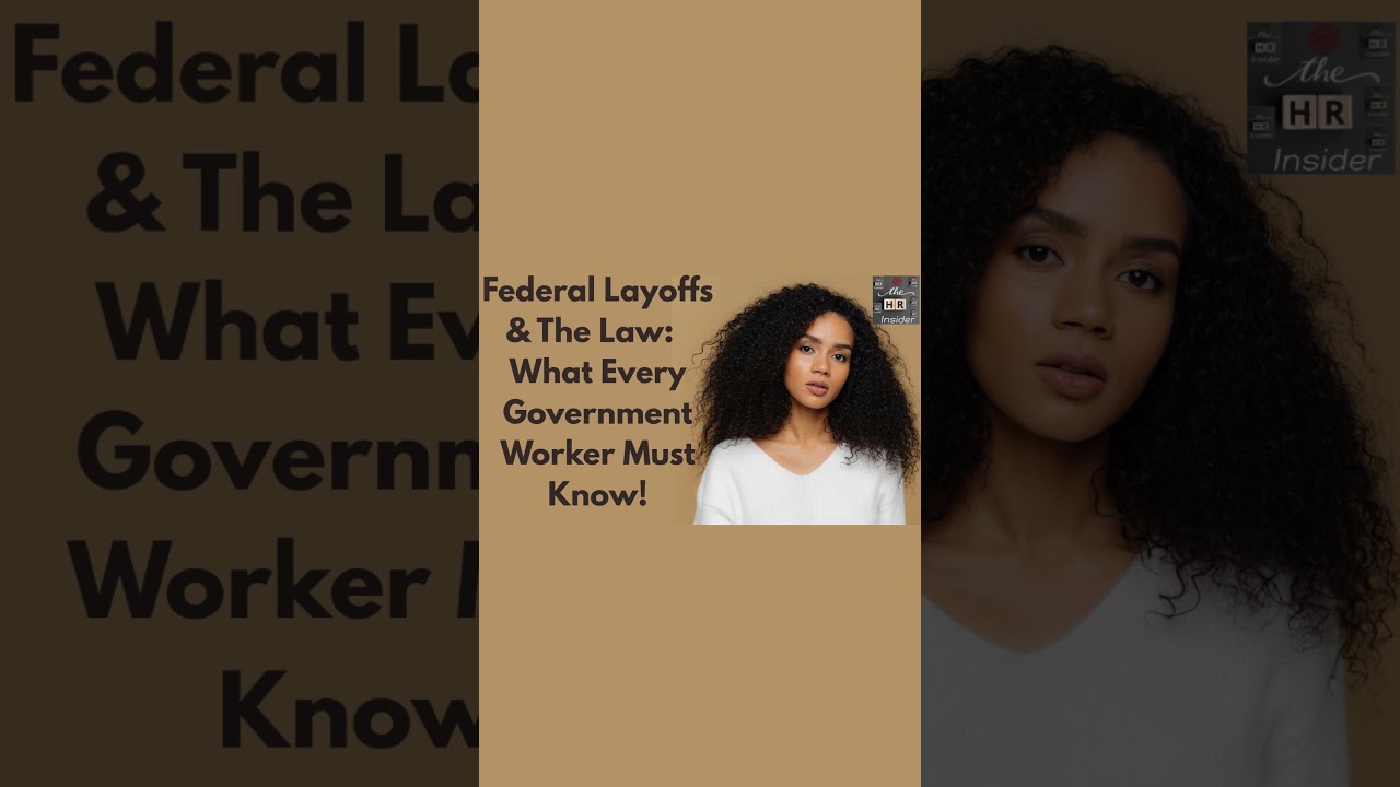 Federal Layoffs & The Law What Every Government Worker Must Know!