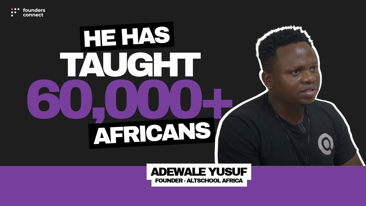Adewale Yusuf's AltSchool Africa & TalentQL: Africa's top tech talent hub #FoundersConnect