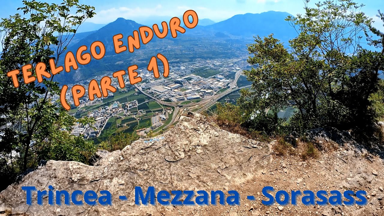Terlago enduro (Parte 1): Trincea - Mezzana - Sorasass