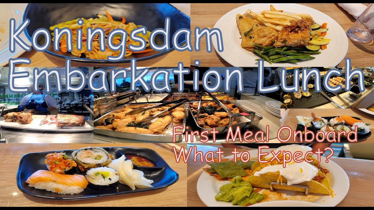 Embarkation Day Lunch Buffet on Holland America Koningsdam Lido Market