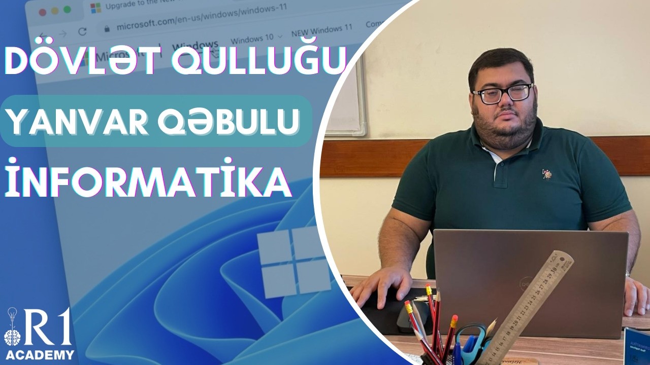 15 yanvar qəbulu. Dövlət Qulluğu. İnformatika