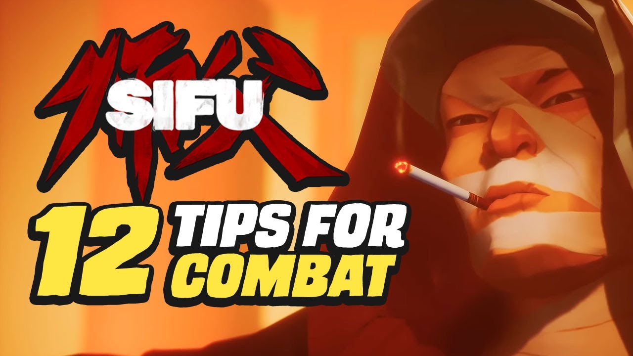 12 SIFU Combat Tips