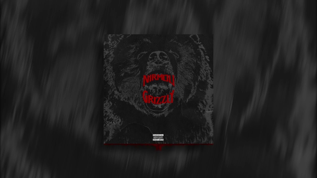 Nirmou  - Grizzly