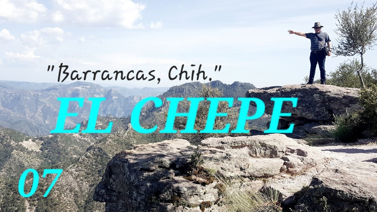 BARRANCAS, CHIHUAHUA, MÉX. 
