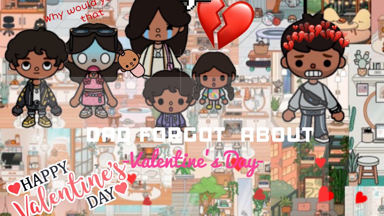 DAD forgot about Valentine’s Day!!!!!
