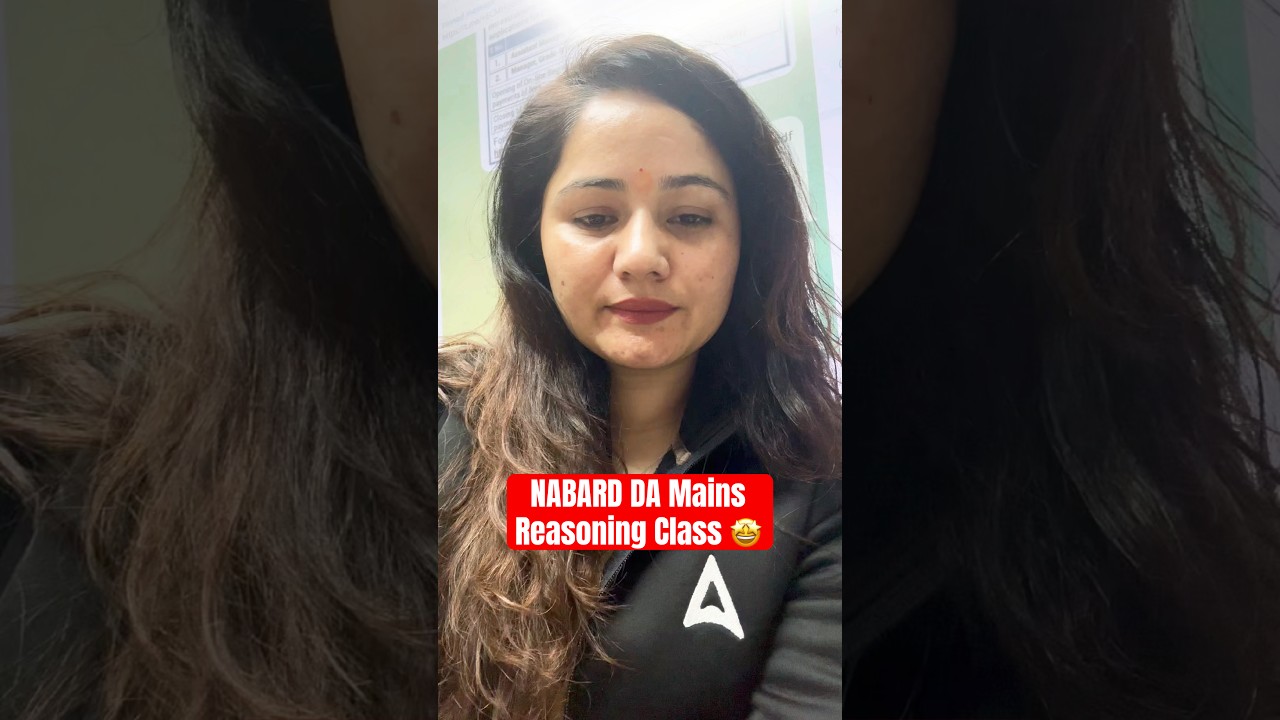 NABARD DA Mains Reasoning Class 🤩 #nabard #nabardda #nabarddamains #shortsfeed