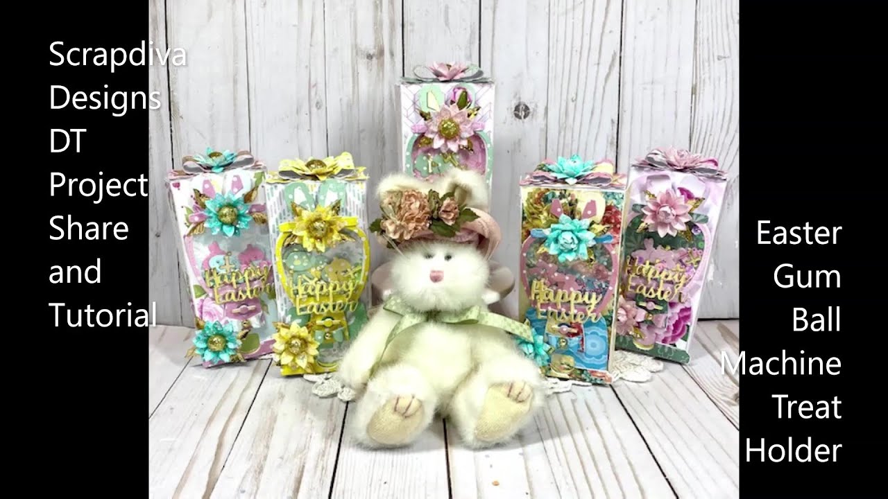 Scrapdiva Designs DT Project Share and Tutorial-Easter Bubblegum Machine Treat Box