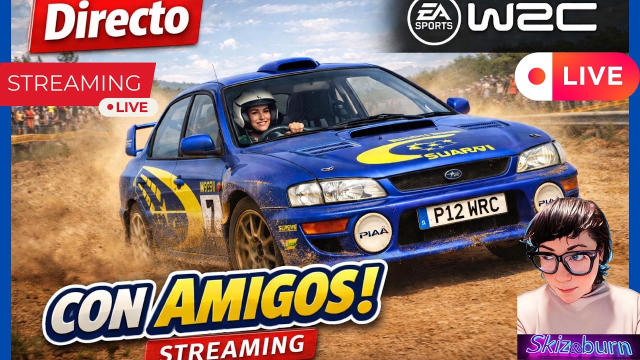 DIRECTO: EA Sports WRC Con AMIGOS skizoo burn easportswrc@