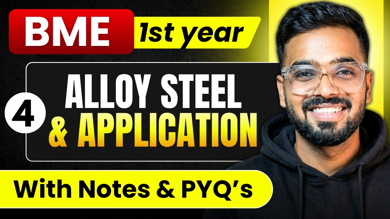Alloy Steel and Their Applications | Basic Mechanical Engineering | Semester exams