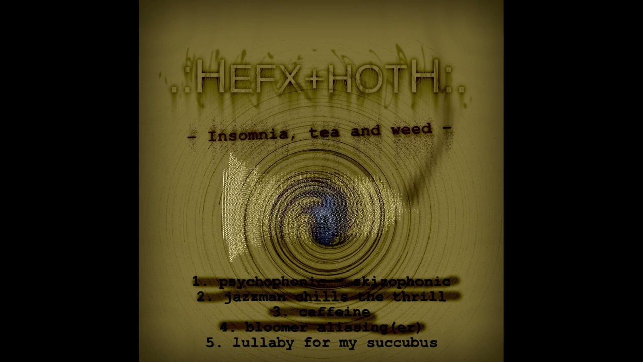 Hefxthoth - lullaby for my succubus [Copyleft music]