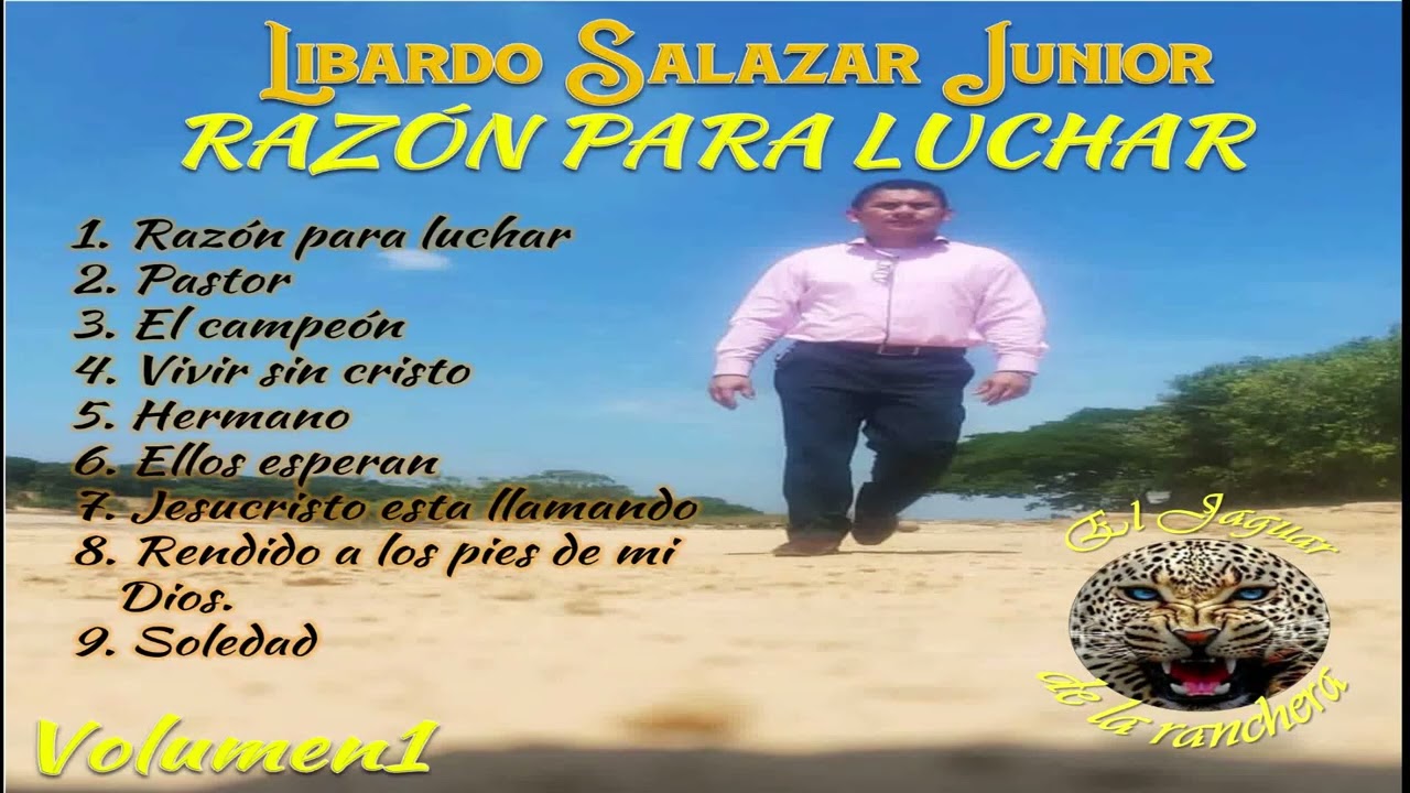 LIBARDO SALAZAR JUNIOR- VOLUMEN 1 - RAZÒN PARA LUCHAR