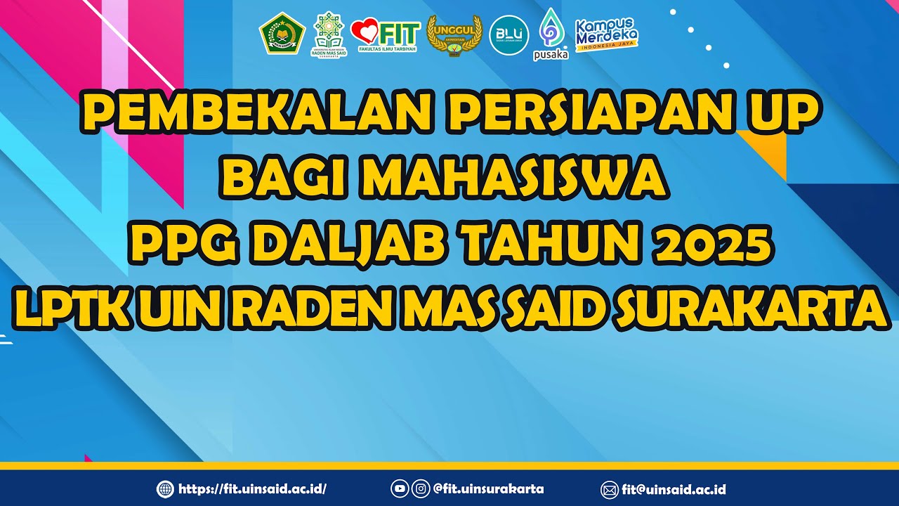 Pembekalan Persiapan UP bagi Mahasiswa  PPG Daljab Tahun 2025 LPTK UIN Raden Mas Said Surakarta