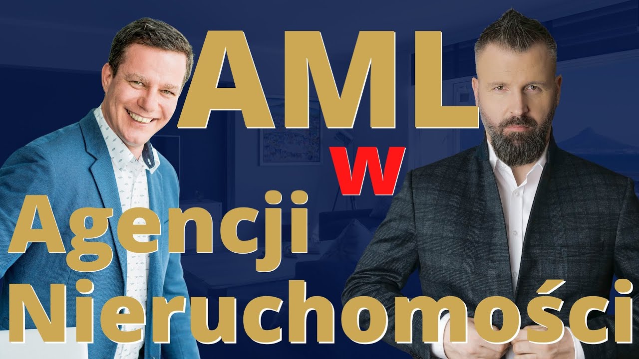 AML i RODO w Agencji Nieruchomości &ndash; Dlaczego Warto Wdrożyć Te Przepisy
