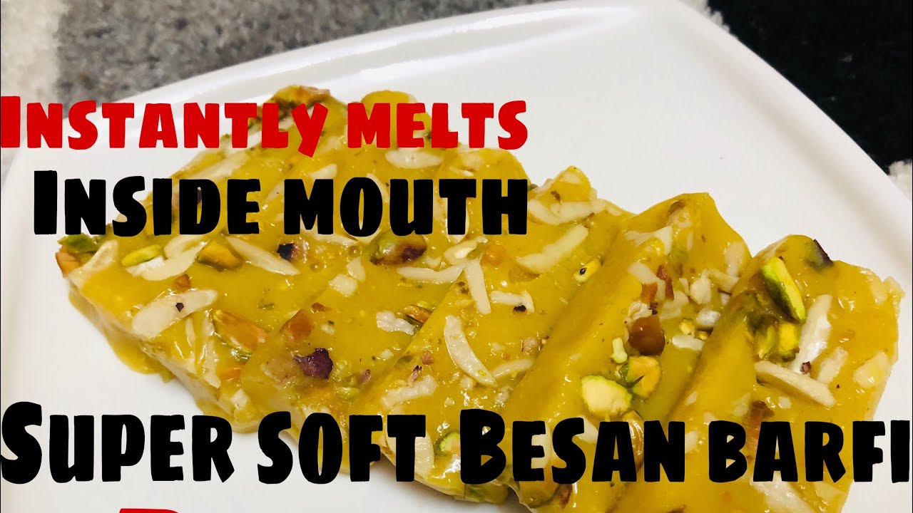 Super Soft Besan Barfi - Instantly Melts Inside Mouth | Besan Barfi Recipe 2019
