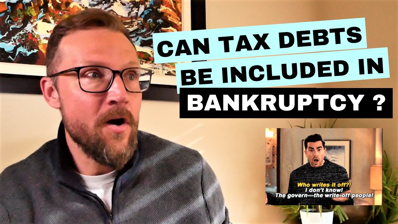 Can Tax Debts Be Included in a Bankruptcy?