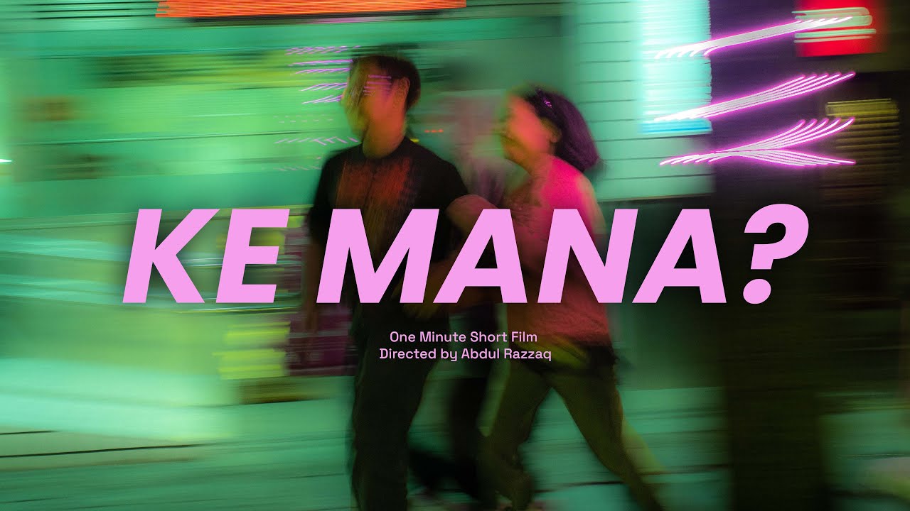 KE MANA? | One Minute Short Film by Abdul Razzaq